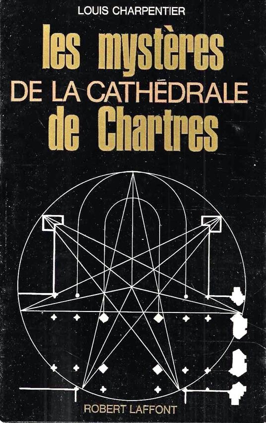 Les mystères de la Cathédrale de Chartres - Louis Charpentier - copertina
