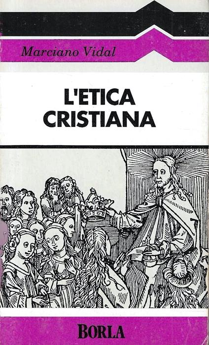 L' etica cristiana - Marciano Vidal - copertina