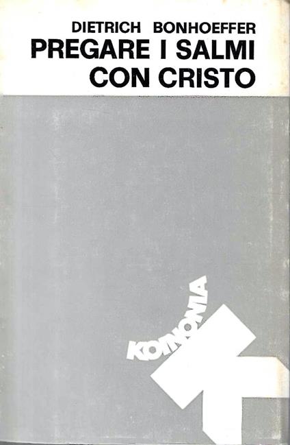 Pregare i salmi con Cristo - Dietrich Bonhoeffer - copertina