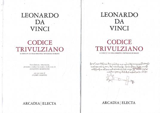 Codice Trivulziano. Il Codice N° 2162 della Biblioteca Trivulziana di Milano (Due volumi: Vol.I Trascrizioni - Vol.II Riproduzioni) - Leonardo da Vinci - copertina