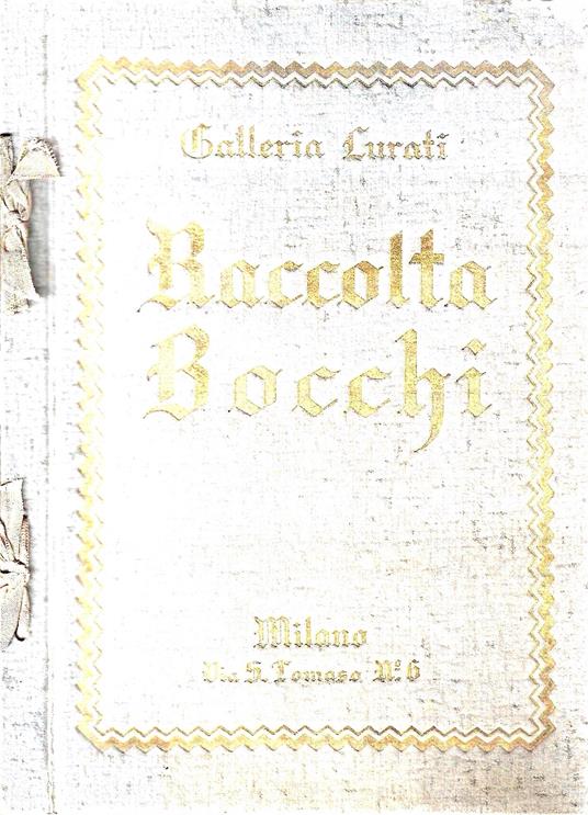 Raccolta Bocchi. Catalogo della vendita all'asta. Milano - Galleria Lurati, Gennaio 1931 - Aurelio Minghetti - copertina