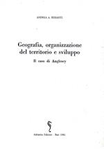 Geografia, organizzazione del territorio e sviluppo. Il caso di Anglesey