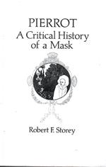 Pierrot: A Critical History of a Mask