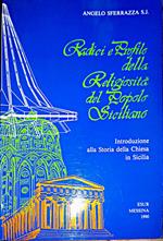 Radici e profilo della religiosità del popolo siciliano, Introduzione alla Storia della Chiesa in Sicilia
