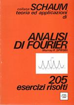 Analisi di Fourier : 205 esercizi risolti