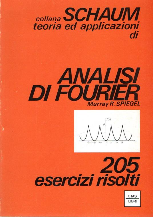 Analisi di Fourier : 205 esercizi risolti - Murray R. Spiegel - copertina