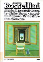 Atti degli Apostoli - Socrate - Blaise Pascal - Agostino d'Ippona - L'età dei Medici - Cartesius