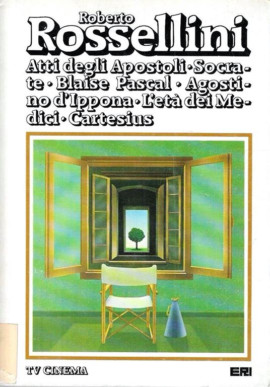 Atti degli Apostoli - Socrate - Blaise Pascal - Agostino d'Ippona - L'età dei Medici - Cartesius - Roberto Rossellini - copertina