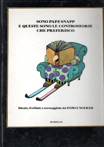 Sono papà Snapp e queste sono le controstorie che preferisco - Tomi Ungerer - copertina