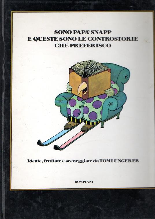 Sono papà Snapp e queste sono le controstorie che preferisco - Tomi Ungerer - copertina