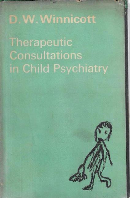 Therapeutic Consultations in Child Psychiatry (The International Psyco-Analytical Library - No 87) - copertina