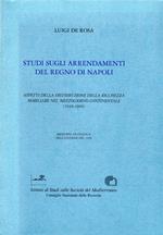 Studi Sugli Arrendamenti Del Regno Di Napoli