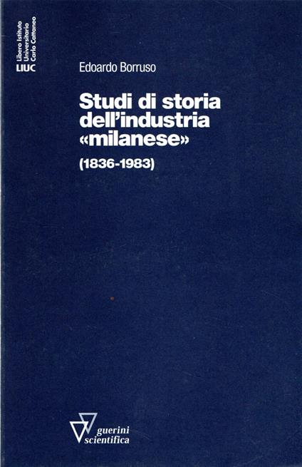 Studi di storia dell'industria "milanese" (1836-1983) - copertina