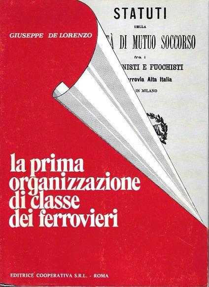 La prima organizzazione di classe dei ferrovieri - Giuseppe De Lorenzo - copertina