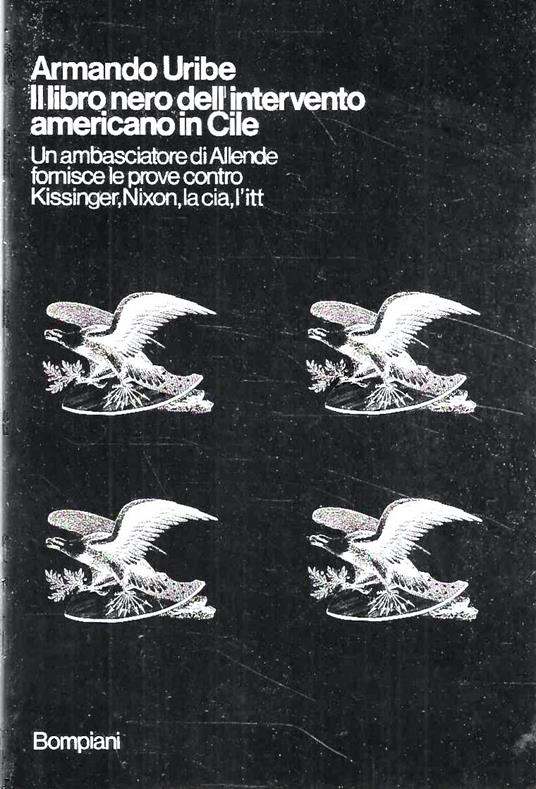 Il libro nero dell'intervento americano in Cile - Armando Uribe - copertina