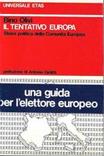 Il tentativo Europa. Storia politica della Comunità Europea