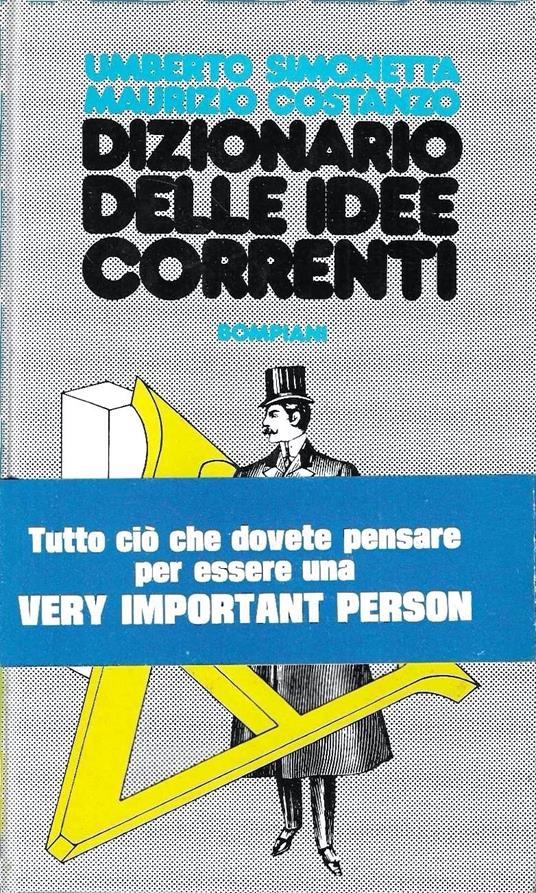 Dizionario delle. idee correnti - Umberto Simonetta - copertina