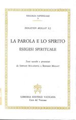 La parola e lo Spirito. Esegesi spirituale (Teologia sapienziale, 3)