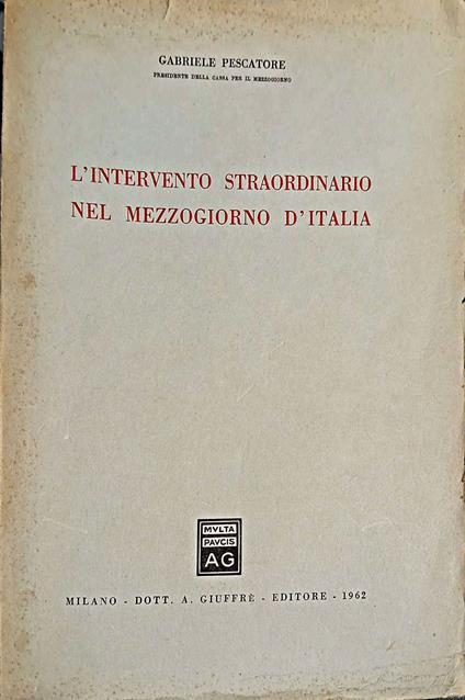 L' intervento straordinario nel Mezzogiorno d'Italia - Gabriele Pescatore - copertina