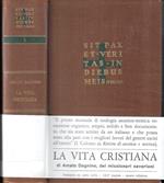 La vita cristiana o il Mistero pasquale del Cristo mistico secondo la Rivelazione, studiata dalla Teologia e insegnata dalla chiesa