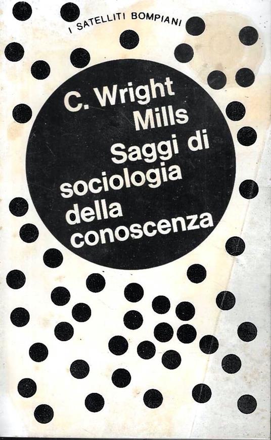 Saggi di sociologia della conoscenza - Charles Wright Mills - copertina
