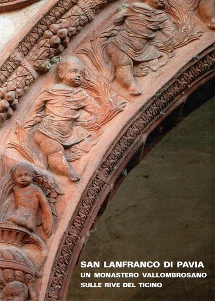 San Lanfranco di Pavia. Un monastero Vallombrosiano sulle rive del Ticino - copertina