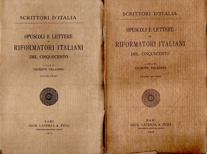 Opuscoli e lettere di Riformatori Italiani del Cinquecento (2 vol.) - Giuseppe Paladino - copertina