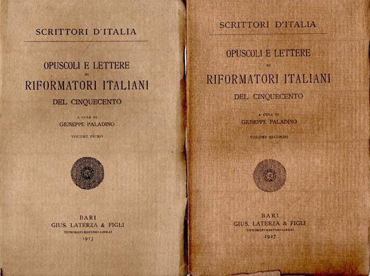 Opuscoli e lettere di Riformatori Italiani del Cinquecento (2 vol.) - Giuseppe Paladino - copertina