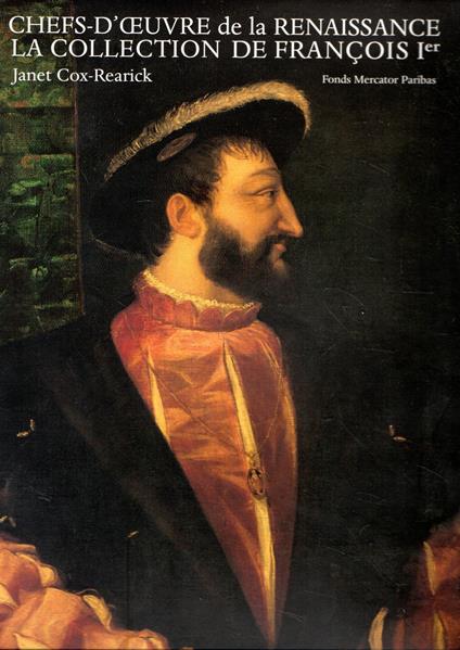 Chefs-d'oeuvre de la renaissance, la collection de François (in cofanetto) - copertina