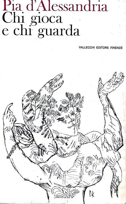 Chi gioca e chi guarda - Pia D'Alessandria - copertina