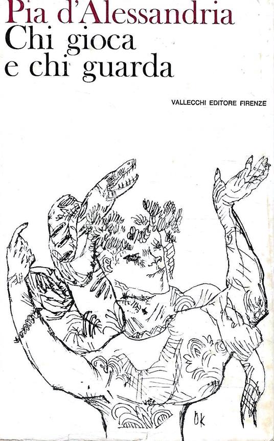 Chi gioca e chi guarda - Pia D'Alessandria - copertina