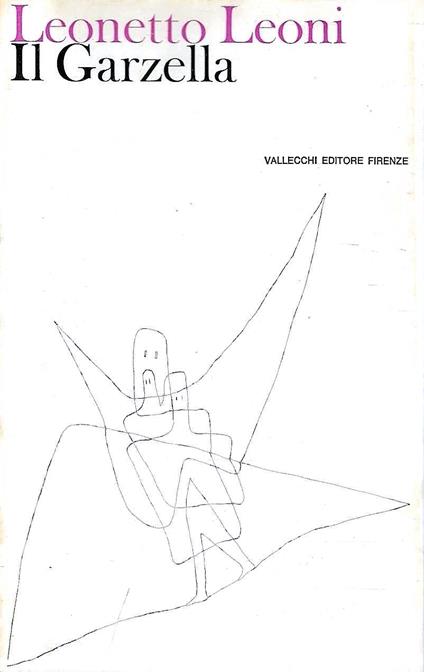 Prima Edizione ! Il Garzella - Leonetto Leoni - copertina