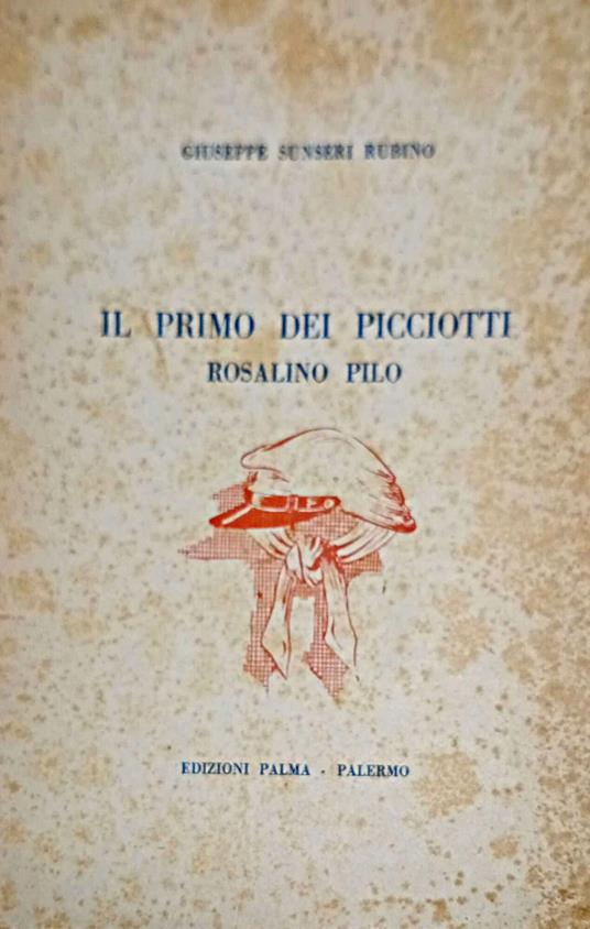 Il primo dei picciotti Rosalino Pilo - copertina