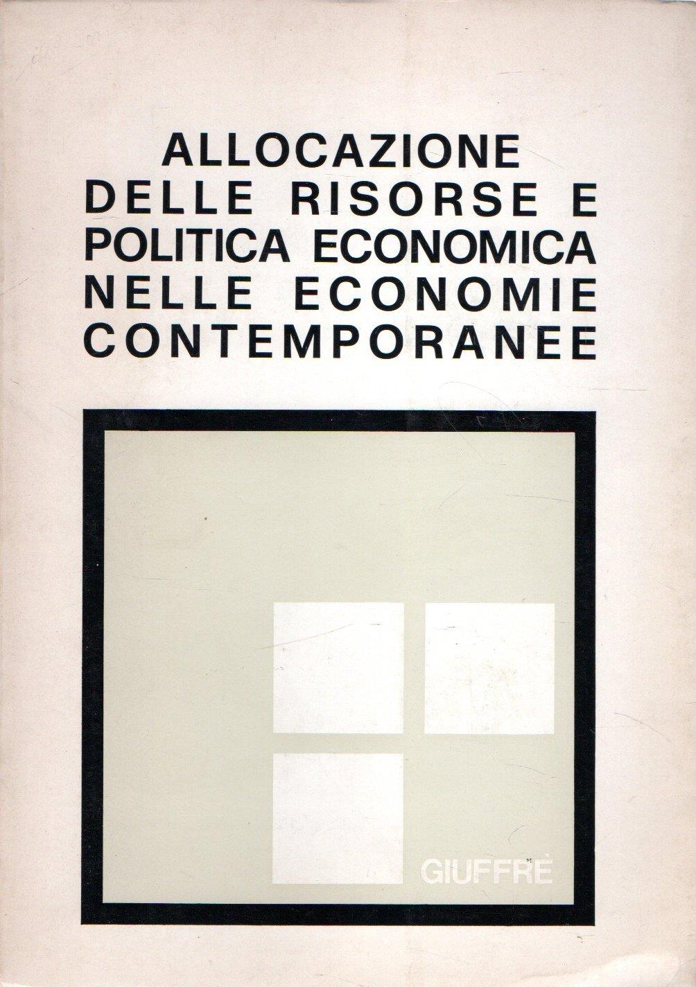 Allocazione delle risorse e politica economica nelle economie contemporanee