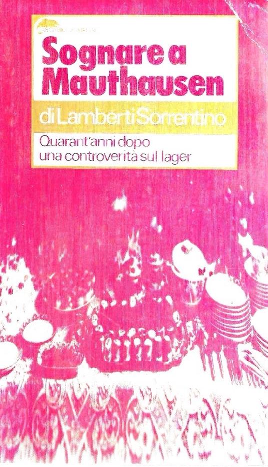 Sognare a Mauthausen - Lamberti Sorrentino - copertina