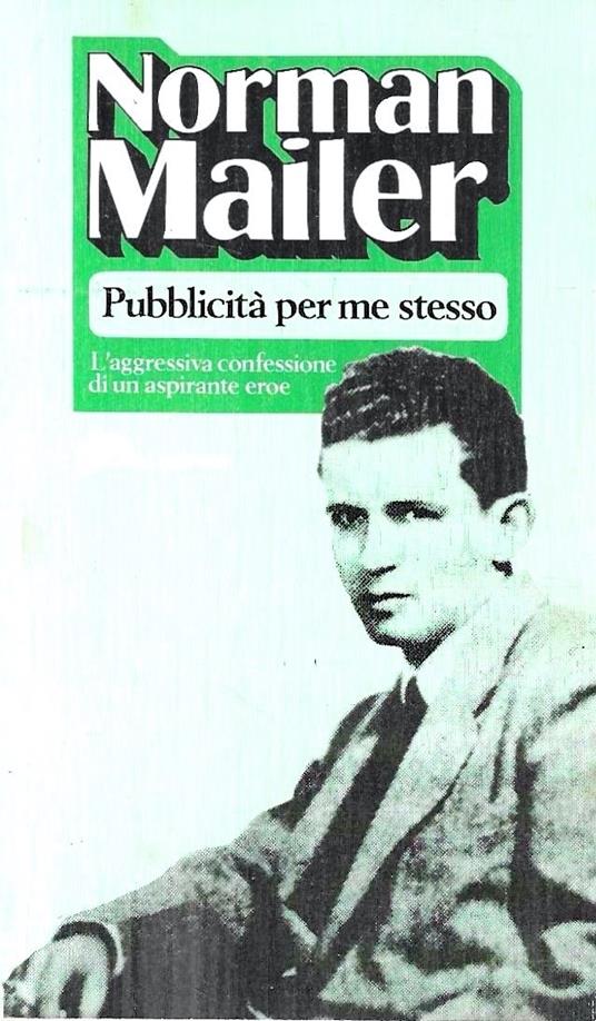 Pubblicità per me stesso (1959) - Norman Mailer - copertina