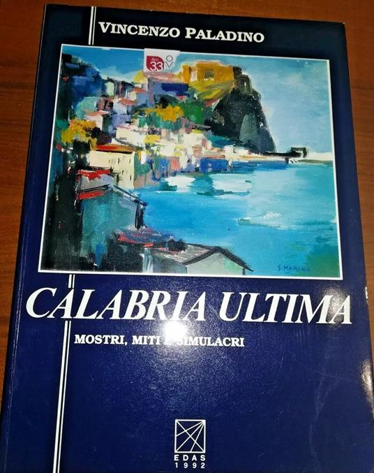 Calabria ultima. Mostri, miti, simulacri - Vincenzo Paladino - copertina
