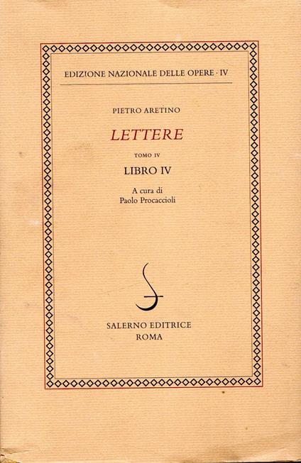 Lettere. Tomo IV. Libro IV - Pietro Aretino - copertina