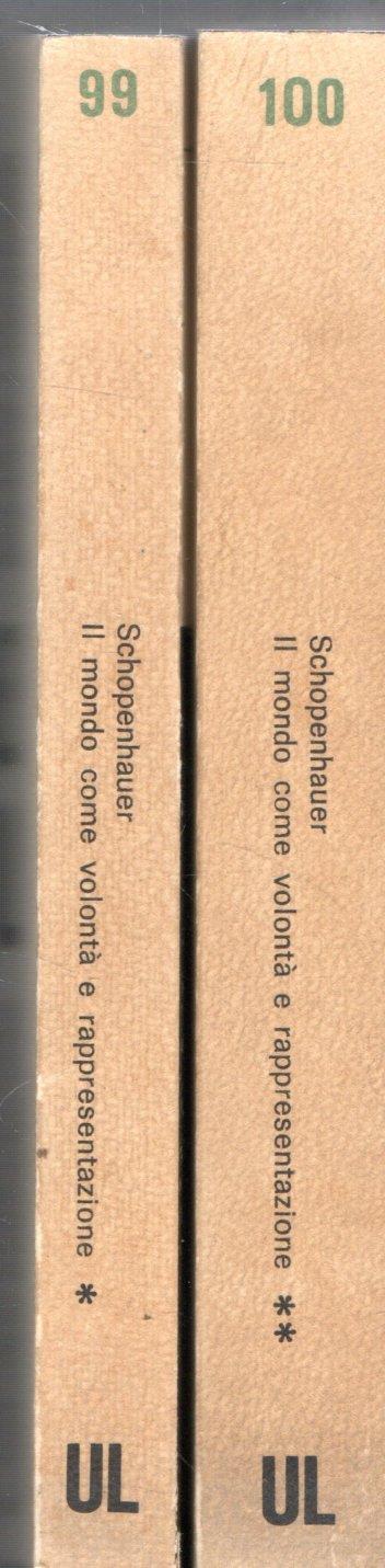 IL MONDO COME VOLONTÀ E RAPPRESENTAZIO. 2 volumi - Arthur Schopenhauer - copertina