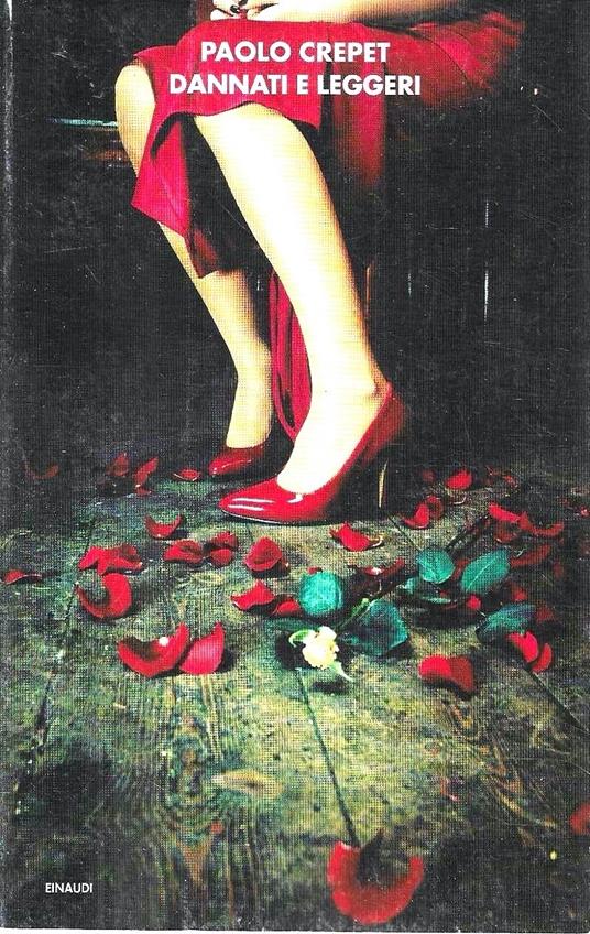 Dannati e leggeri - Paolo Crepet - copertina