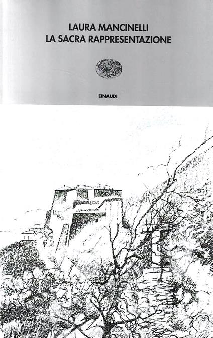 La Sacra Rappresentazione ovvero Come il forte di Exilles fu conquistato ai francesi - Laura Mancinelli - copertina