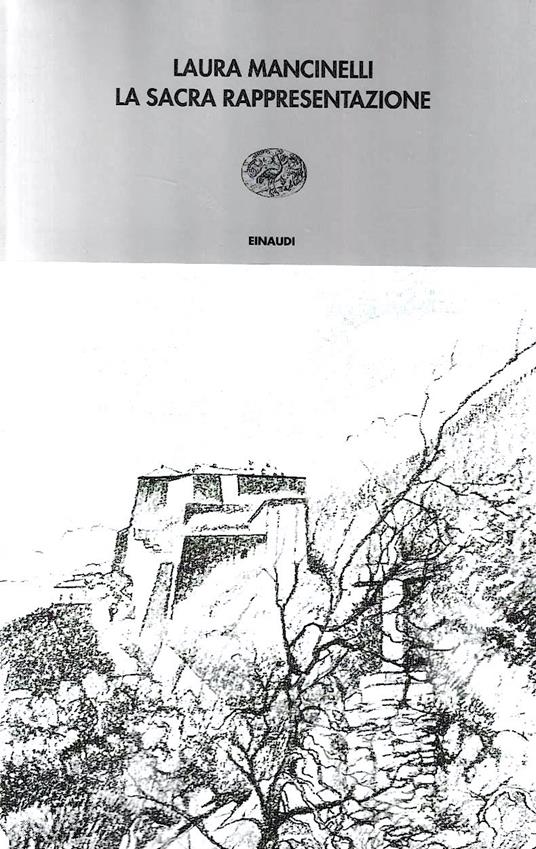 La Sacra Rappresentazione ovvero Come il forte di Exilles fu conquistato ai francesi - Laura Mancinelli - copertina