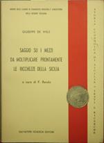 Saggio su i mezzi da moltiplicare prontamente le ricchezze della Sicilia