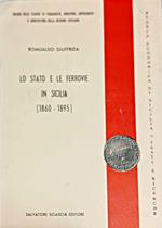 Lo Stato e le ferrovie in Sicilia (1860-1895)