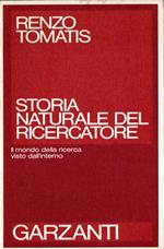 Storia naturale del ricercatore : Il mondo della ricerca visto dall'interno