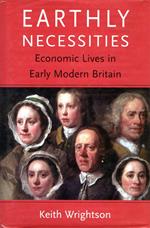 Earthly Necessities: Economic Lives in Early Modern Britain