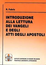 Introduzione alla lettura dei Vangeli e degli Atti degli Apostoli