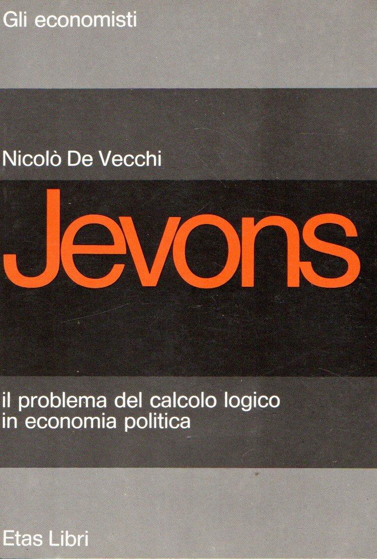 Jevons : Il problema del calcolo logico in economia politica