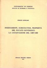Insediamenti, agricoltura, proprietà nel ducato roveresco: la catastazione del 1489-1490