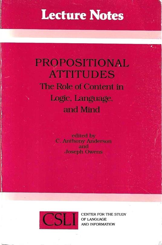 Propositional Attitudes: The Role of Content in Logic, Language, and Mind - copertina
